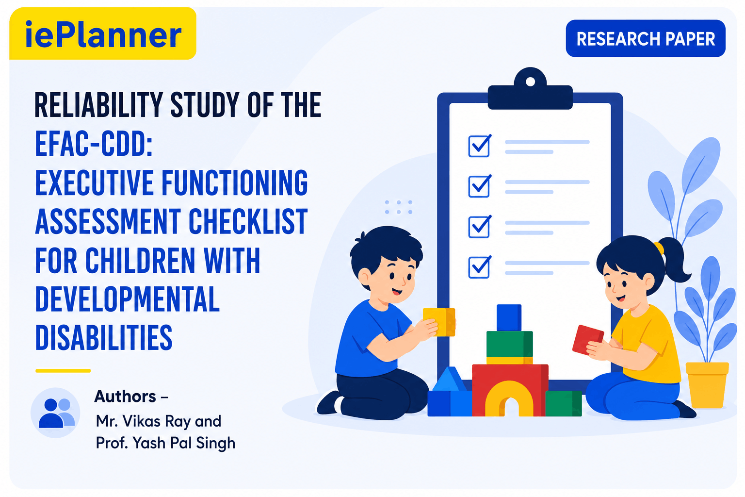 Reliability Study Of The Efac-Cdd: Executive Functioning Assessment Checklist For Children With Developmental Disabilities